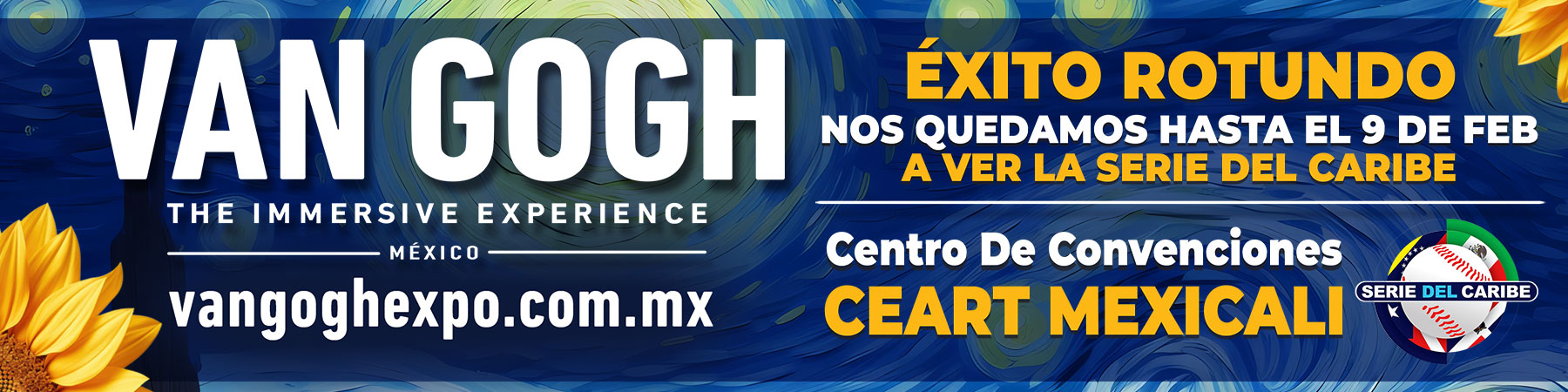 Van Gogh - The Immersive Experience (Mexicali 2024 - 2025)